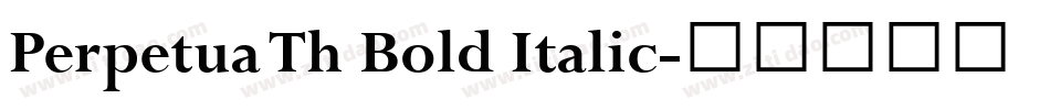 Perpetua Th Bold Italic字体转换